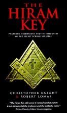 Cover art for The Hiram Key: Pharaohs, Freemasons and the Discovery of the Secret Scrolls of Jesus