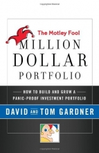 Cover art for The Motley Fool Million Dollar Portfolio: How to Build and Grow a Panic-Proof Investment Portfolio