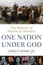 Cover art for One Nation Under God: The History of Prayer in America