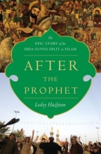Cover art for After the Prophet: The Epic Story of the Shia-Sunni Split in Islam
