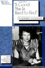 Cover art for 'A Good Man is Hard to Find': Flannery O'Connor (Women Writers : Text and Contexts)