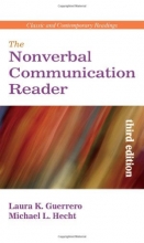 Cover art for The Nonverbal Communication Reader: Classic and Contemporary Readings, 3/E