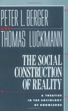Cover art for The Social Construction of Reality: A Treatise in the Sociology of Knowledge