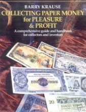 Cover art for Collecting Paper Money for Pleasure & Profit: A Comprehensive Guide and Handbook for Collectors and Investors