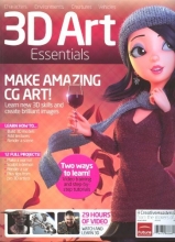 Cover art for 3D Art Essentials # 1 (Creative Masterclass,Make Amazing CG Art, Volume # 1)