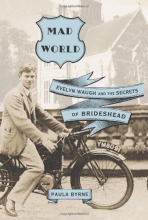 Cover art for Mad World: Evelyn Waugh and the Secrets of Brideshead