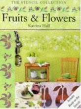 Cover art for Fruits and Flowers Stencils (Stencil Collection)