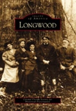 Cover art for Longwood (FL) Images of America) (Images of America (Arcadia Publishing))