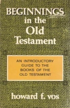 Cover art for Beginnings in the Old Testament: An Introductory Guide to the Old Testament