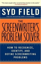 Cover art for The Screenwriter's Problem Solver: How to Recognize, Identify, and Define Screenwriting Problems