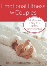 Cover art for Emotional Fitness for Couples: 10 Minutes a Day to a Better Relationship
