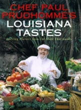 Cover art for Chef Paul Prudhomme's Louisiana Tastes: Exciting Flavors from the State that Cooks
