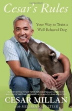 Cover art for Cesar's Rules: Your Way to Train a Well-Behaved Dog