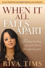Cover art for When It All Falls Apart: Find Healing, Joy and Victory through the Pain