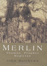 Cover art for Merlin: Shaman, Prophet, Magician