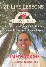 Cover art for 21 Life Lessons From Livin' La Vida Low-Carb: How The Healthy Low-Carb Lifestyle Changed Everything I Thought I Knew