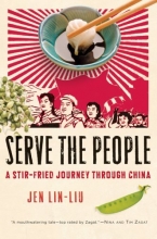 Cover art for Serve the People: A Stir-Fried Journey Through China