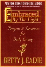 Cover art for Embraced By The Light: Prayers &amp; Devotions for Daily Living