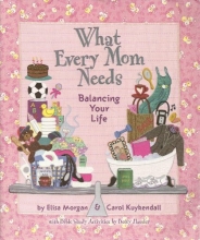 Cover art for What Every Mom Needs