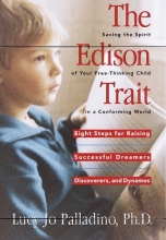 Cover art for The Edison Trait: Saving the Spirit of Your Free-Thinking Child in a Conforming World