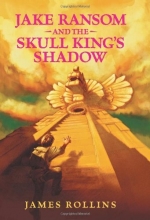 Cover art for Jake Ransom and the Skull King's Shadow
