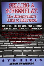 Cover art for Selling a Screenplay: The Screenwriter's Guide to Hollywood