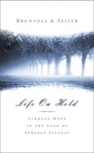 Cover art for Life on Hold: Finding Hope in the Face of Serious Illness