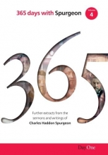 Cover art for 365 days with C H Spurgeon Vol 4: A further collection of daily readings from sermons preached by Charles Haddon Spurgeon from his Metropolitan Tabernacle Pulpit (356 days with)
