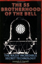 Cover art for The SS Brotherhood of the Bell: Nasa's Nazis, JFK, And Majic-12