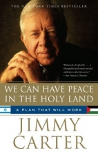 Cover art for We Can Have Peace in the Holy Land: A Plan That Will Work