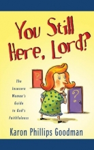 Cover art for YOU STILL HERE, LORD? (Inspirational Library)