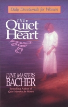 Cover art for The Quiet Heart: Daily Devotionals for Women