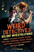 Cover art for Weird Detectives: Recent Investigations
