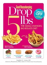Cover art for Good Housekeeping Drop 5 lbs: The Small Changes, Big Results Diet