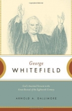 Cover art for George Whitefield: God's Anointed Servant in the Great Revival of the Eighteenth Century