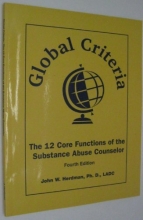 Cover art for Global Criteria: The 12 Core Functions of the Substance Abuse Counselor