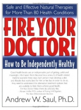 Cover art for Fire Your Doctor! How to Be Independently Healthy