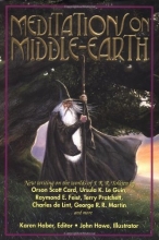 Cover art for Meditations on Middle-Earth: New Writing on the Worlds of J. R. R. Tolkien by Orson Scott Card, Ursula K. Le Guin, Raymond E. Feist, Terry Pratchett, Charles de Lint, George R. R. Martin, and more