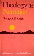 Cover art for Theology As Narration : A Commentary of the Book Exodus