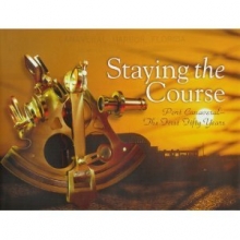 Cover art for Staying the Course: Port Canaveral - The First Fifty Years