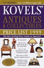 Cover art for Kovels' Antiques & Collectibles Price List 1999 : The Best Selling Price Guide in America