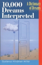 Cover art for 10,000 Dreams Interpreted: A Dictionary of Dreams