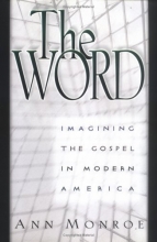 Cover art for The Word: Imagining the Gospel in Modern America