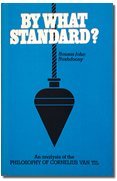 Cover art for By what standard?: An analysis of the philosophy of Cornelius Van Til