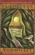 Cover art for Viviendo en la luz: Una quia para la transformacion personal y planetaria, Living in the Light, Spanish-Language Edition (Gawain, Shakti) (Spanish Edition)