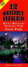 Cover art for 12 Short Hikes Rocky Mountain National Park Estes Park