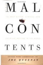 Cover art for The Malcontents: The Best Bitter, Cynical, and Satirical Writing in the World