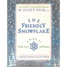 Cover art for The Friendly Snowflake: A Fable of Faith, Love, and Family