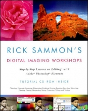Cover art for Rick Sammon's Digital Imaging Workshops: Step-by-Step Lessons on Editing with Adobe Photoshop Elements
