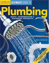 Cover art for Plumbing: Basic, Intermediate & Advanced Projects